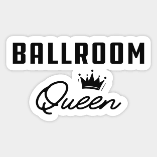 Ballroom Queen Sticker